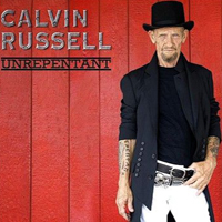 Calvin Russell - Unrepentant