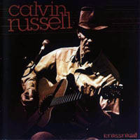 Calvin Russell - Crossroad - Unplugged Live