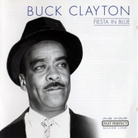 Buck Clayton - Fiesta In Blue