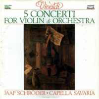 Capella Savaria - Vivaldi - 5 Concerti for Violin and Orchestra