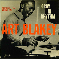 Art Blakey - Orgy In Rhythm Vol. 1