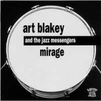 Art Blakey - Mirage