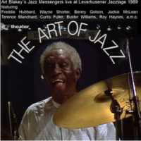 Art Blakey - The Art Of Jazz: Art Blakey At Leverkusener Jazztage 1989