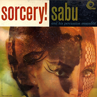 Sabu Martinez - Sorcery! (2011 reissue)