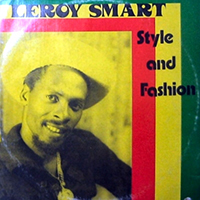 Leroy Smart - Style and Fashion