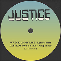 Leroy Smart - Wreck Up My Life and Dub 12