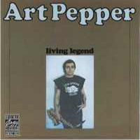 Art Pepper - Living Legend