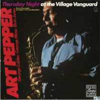 Art Pepper - Thursday Night At The Village Vanguard