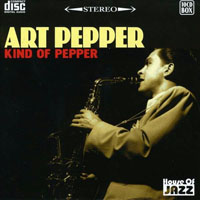Art Pepper - Kind Of Pepper (CD 10: With Mel Torme & The Marty Paich Quartet)