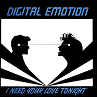 Digital Emotion - I Need Your Love Tonight (Single)