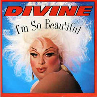 Divine (USA) - I'm So Beautiful (Maxi Single)