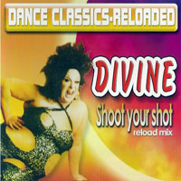 Divine (USA) - Shoot Your Shot (Reloaded)