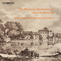 Drottningholms Barockensemble - The Musical Treasures Of Leufsta Bruk (II)