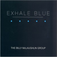 Billy McLaughlin - Exhale Blue