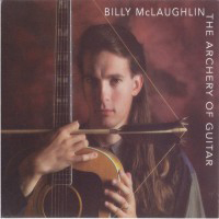 Billy McLaughlin - The Archery Of Guitar
