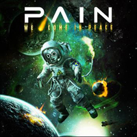 Pain (SWE) - We Come In Peace (CD 1)
