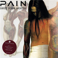 PAIN - Shut Your Mouth (Single)