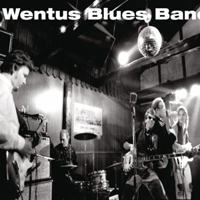Wentus Blues Band - Wentus Blues Band