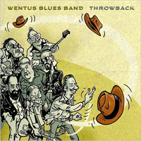 Wentus Blues Band - Throwback