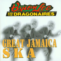 Byron Lee & The Dragonaires - Great Jamaica Ska