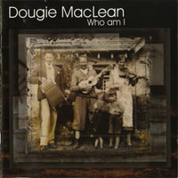 Dougie MacLean - Who Am I