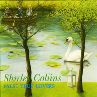 Shirley Collins - False True Lovers