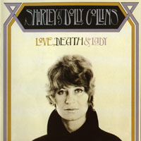 Shirley Collins - Love, Death And The Lady