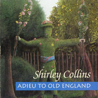 Shirley Collins - Adieu To Old England