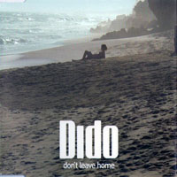 Dido - Don't Leave Home (Gabriel & Dresden Mixes)