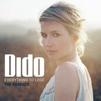 Dido - Everything To Lose (Remixes)