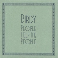 Birdy - People Help The People (CDr Single)