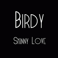 Birdy - Skinny Love (Digital Single, Promo)