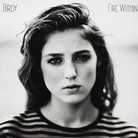 Birdy - Fire Within (Collector Edition) (CD 1)