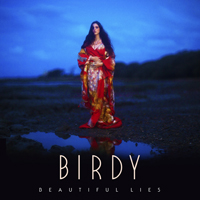 Birdy - Beautiful Lies (Deluxe Edition)