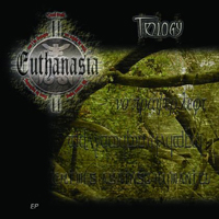 Euthanasia - Trilogy