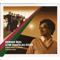 Burhan Ocal - 2004.06.28 - Kirklareli Il Siniri (feat. Smadj)