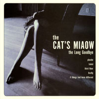 Cat's Miaow - Long Goodbye (EP)