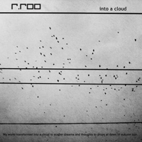 R.roo - Into A Cloud