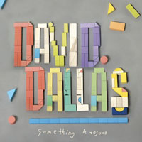 David Dallas - Something Awesome