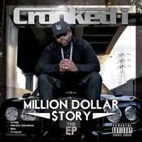 Crooked I - Million Dollar $tory (EP)