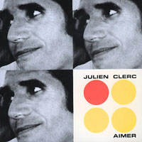 Julien Clerc - Aimer