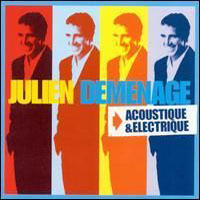 Julien Clerc - Julien Demenage - Acoustique & Electrique (CD 1)