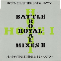 Hotei - Battle Royal Mixes II