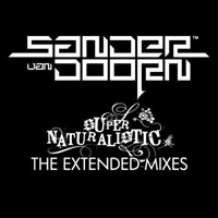Sander Van Doorn - Supernaturalistic (The Extended Mixes)