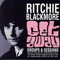 Ritchie Blackmore - Getaway: Groups & Sessions (CD 1)