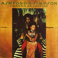 Ashford & Simpson - I Wanna Be Selfish (Remastered 2016)