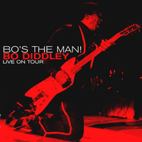 Bo Diddley - Bo's The Man! Bo Diddley Live On Tour 1984