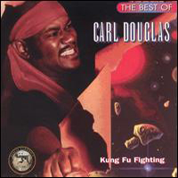 Carl Douglas - He Best Of Carl Douglas - Kung Fu Fighting