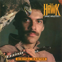 Dave Valentin - The Hawk