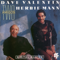 Dave Valentin - Two Amigos